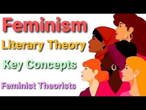 Feminist Literary Theory Key Concepts Feminist Theorist YouTube Feminist Literary Theory Key Concepts Feminist Theorist YouTube