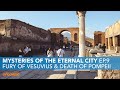 Fury of Vesuvius | Mysteries of the Eternal City Ep.9