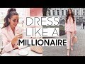 15 Genius Ways to Dress Like a Millionaire