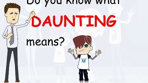 Do you know what DAUNTING means? - Learn English words and phrases daily with Kevin.