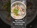 High protein easy Healthy recipe #recipe #food #easycooking #easyrecipe #easyfoodtomakeathome