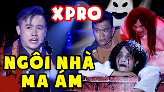 Hài kinh dị XPRO - NGÔI NHÀ MA ÁM vừa xem vừa khóc I Tổng Hợp Hài Cười Xuyên Việt Hay Mới Nhất 2022