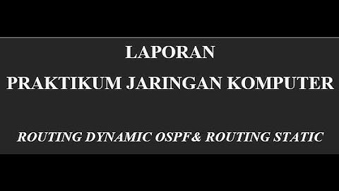 Konfigurasi Mikrotik Routing Dynamic OSPF dan Routing Static Terbaru