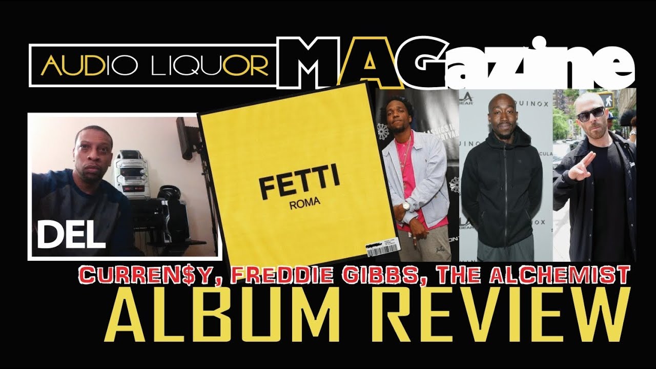 CURREN$Y, FREDDIE GIBBS & THE ALCHEMIST - 'FETTI' ALBUM REVIEWS