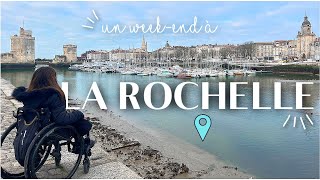 ♡ Un week-end à : La Rochelle