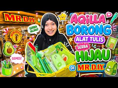 Aqilla Borong Serba Warna Hijau di Mr DIY - Perlengkapan Sekolah Lucu -Back to School🤣Aqilla's Diary