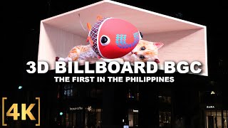 The FirstEver 3D Billboard in the Philippines! Full Video Launch in BGC in 4K