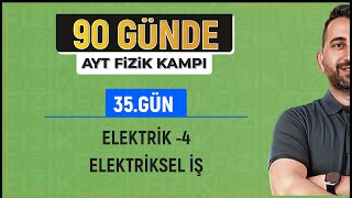 90 Günde AYT Fizik Kampı | 35.Gün | Elektriksel İş | 2024 | #vipfizik