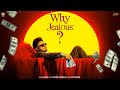 Why Jealous Official Video Naib Johny Marule New Punjabi Song 2026 High Pitch Music