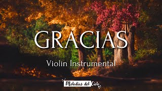 Violín Instrumental  GRACIAS SEÑOR | Marcos Witt | Música para orar