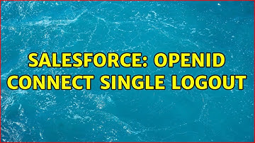 Salesforce: OpenID Connect single logout