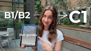 How to go from B1/B2 to C1 (in 5 minutes)