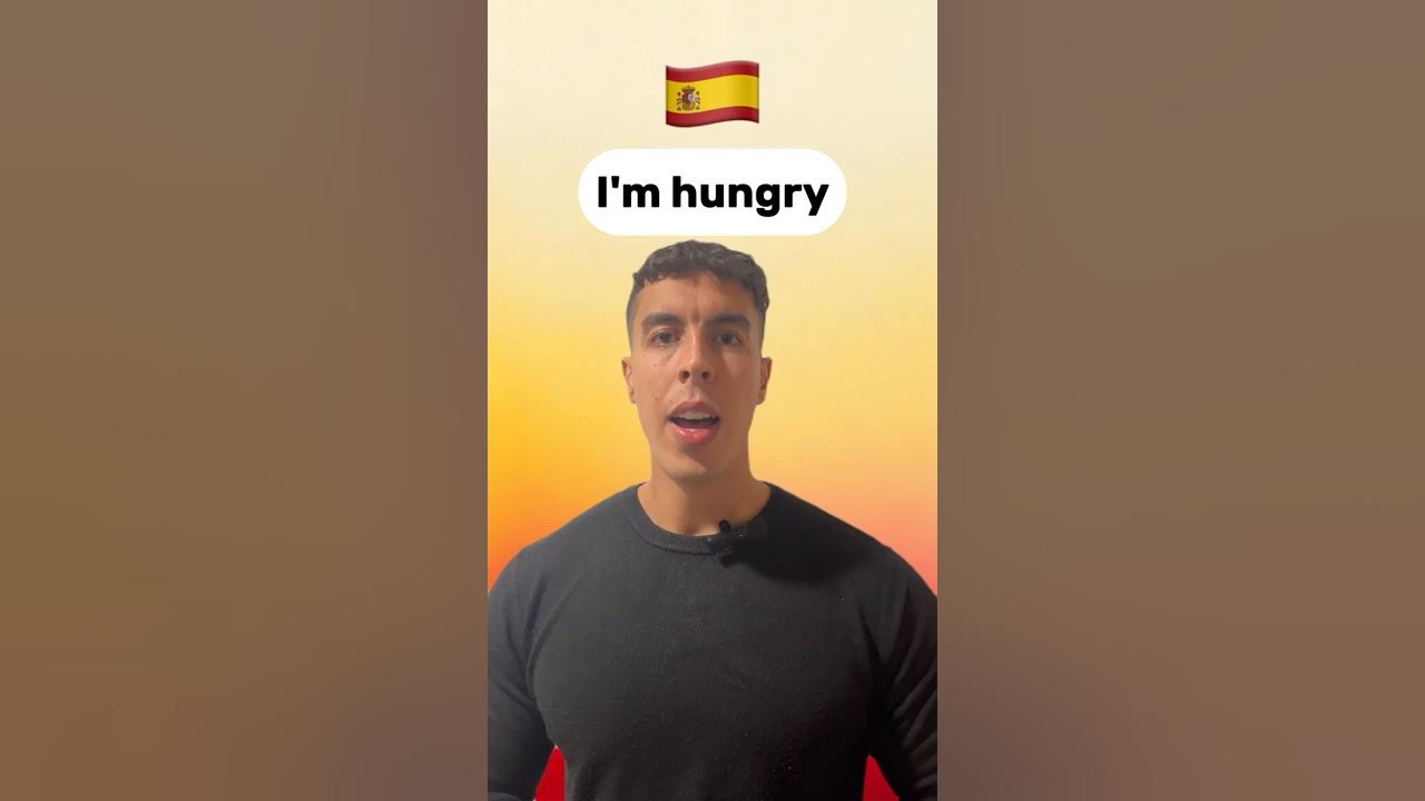 how-to-say-i-m-hungry-in-spanish-speak-spanish-like-a-native