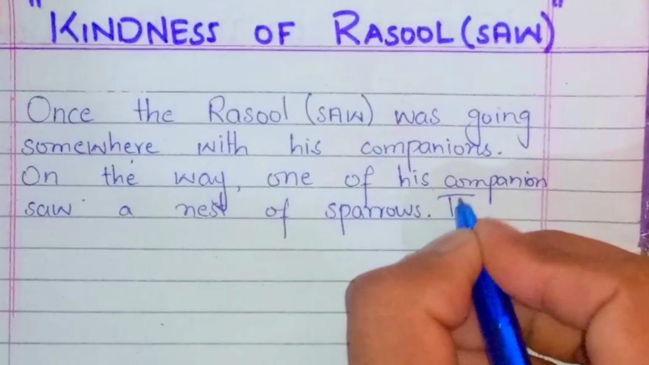 S Rasool Story writing on (KINDENESS OF RASOOL S.A.W.) || Handwriting in English ...