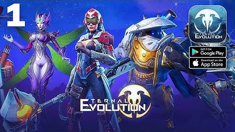Eternal Evolution Gameplay (Android/IOS) Part 1