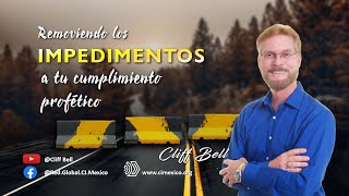 Removiendo los Impedimentos de tu Cumplimiento Profético.