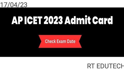 AP ICET ADMIT CARD 2023 RELEASED DATE OUT, LATEST NEWS AP ICET EXAM DATE RELEASED,IMPORTANT DATE OUT