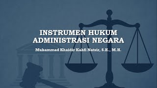Instrumen Hukum Administrasi Negara