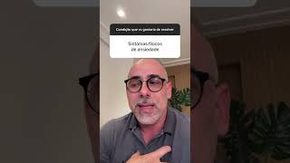 Sintomas Físicos Da Ansiedade. Como Tratar? Dr Dayan Siebra