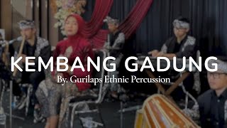 KEMBANG GADUNG | By GURILAPS ETHNIC PERCUSSION 