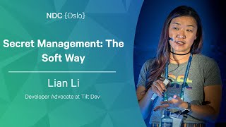 Secret Management: The Soft Way - Lian Li - NDC Oslo 2022 screenshot 2