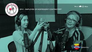 Ep 41 - Employee or Independent Contractor