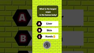 What is the largest organ in human body. #youtubeshorts #quiz #answerthepublic #questionoftheday