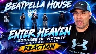 BEATPELLA HOUSE's "ENTER HEAVEN" Is PURE VOCAL MAGIC 🤯 (NIKKE OST Cover) REACTION