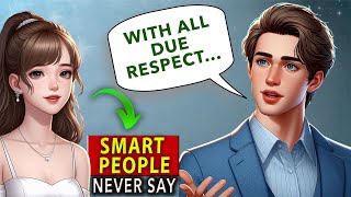 10 Things Intelligent People Never Say | PlainPath Learning TV