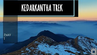 MY FIRST TREK EXPERIENCE IN KEDARKANTHA TREK UTTRAKHAND | UNNAVIGATED TRAVELLER