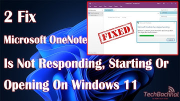 Microsoft OneNote Is Not Responding, Starting, Or Opening On Windows 11 -  2 Fix How To