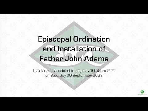 Episcopal Ordination and Installation of Father John Adams
