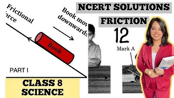 NCERT Solutions Class 8 Science Chapter 12: Friction