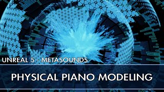 Virtual Instrument 01: Physical Piano Modeling