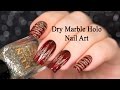 Dry marble holo nail art