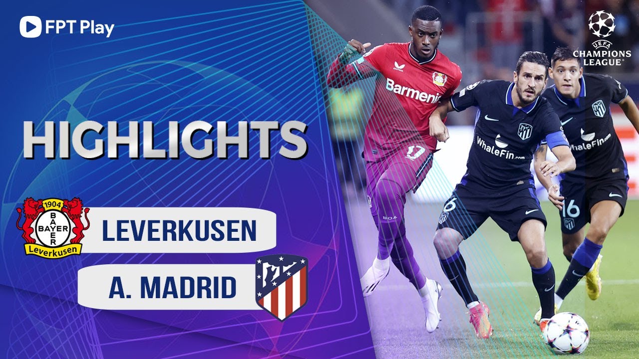 LEVERKUSEN - ATLETICO MADRID | MÀN THAY NGƯỜI ĐỈNH CAO NHẤN CHÌM DIEGO SIMEONE | UCL 22/23 - YouTube Leverkusen - Atletico Madrid | Màn Thay Người Đỉnh Cao Nhấn Chìm Diego Simeone | Ucl 22/23 - Youtube