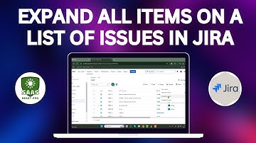 How to Expand All Items on a List of Issues in Jira - Step-by-Step Guide [2025]