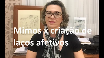 O que é mimar alguém?