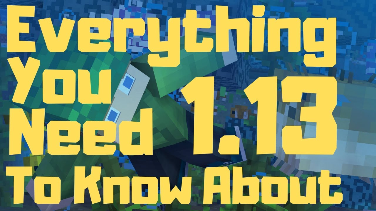 The Minecraft 1 13 Update Explained Concisely Youtube