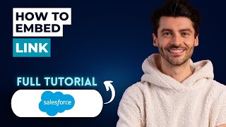 How to Embed Link in Salesforce [2026 Full Guide]