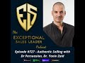 Authentic Selling with Dr Persuasion, Dr. Yaniv Zaid