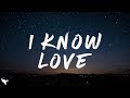 Tate McRae I Know Love Lyrics Ft The Kid LAROI Tate McRae I Know Love Lyrics Ft The Kid LAROI