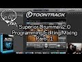 Superior Drummer 2.0 - Programming/Editing/Mixing - Part 1