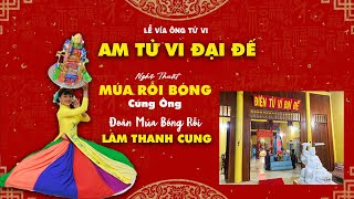 Nghệ thuật múa Bóng Rỗi Cúng Ông Tử Vi | Lễ Vía Ông Tử Vi Đại Đế