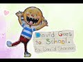 David goes to school  read aloud childrens book