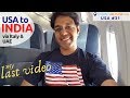 USA to INDIA: US Immigration & Security check experience | Rome & Abu Dhabi Airport | Transit?