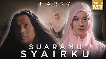 Harry - Suaramu Syairku (Official Music Video)