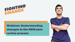 Webinar Understanding Changes To The Ndis Plan Review Process