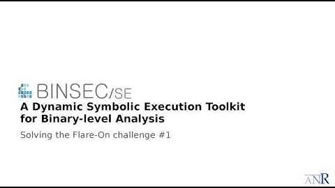 BINSEC/SE Platform Demo: Solving FlareOn #1 Challenge