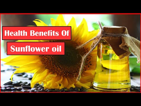 Top 7 Health Benefits Of Sunflower Oil || Sunflower Oil Benefits For